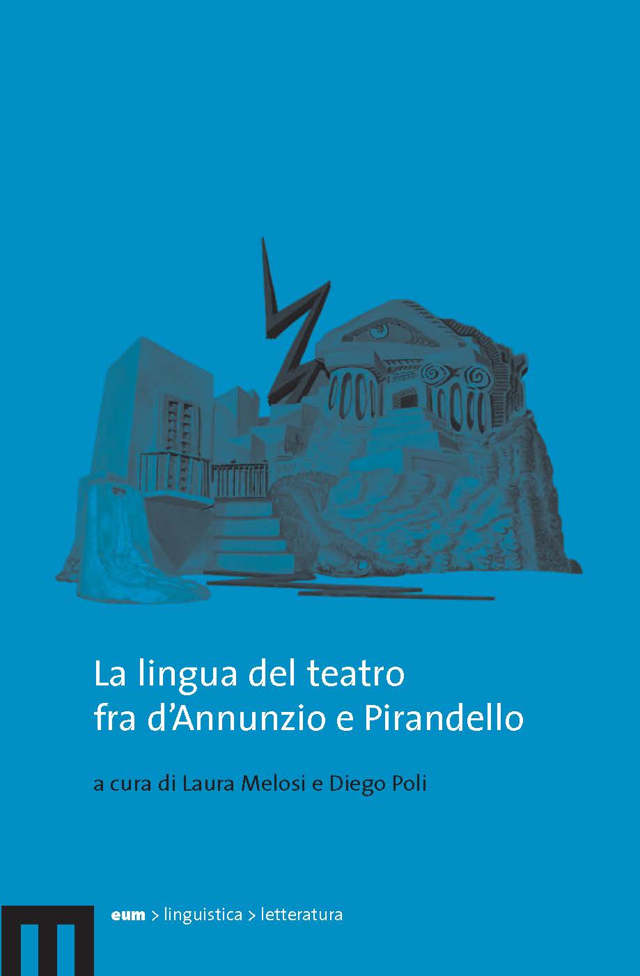 La lingua del teatro fra d’Annunzio e Pirandello
