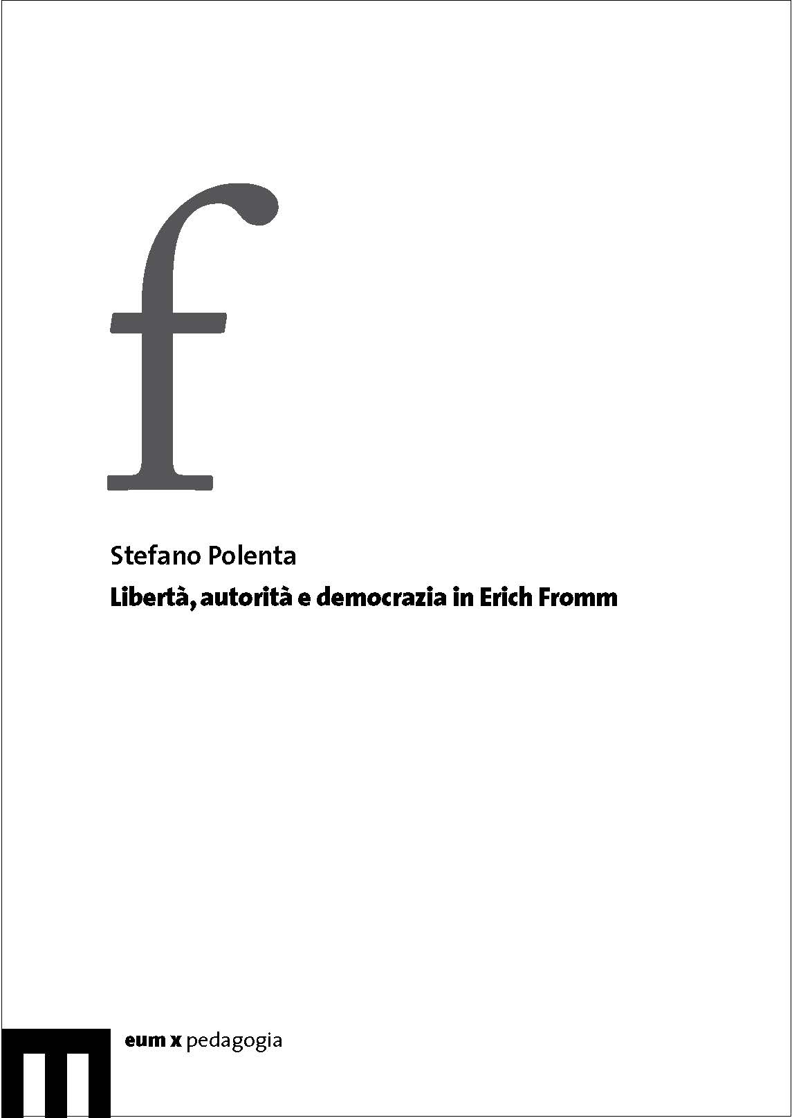 Libertà, autorità e democrazia in Erich Fromm