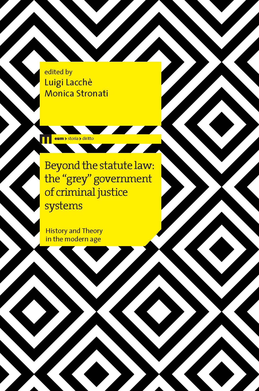 Beyond the statute law: the "grey" government of criminal justice systems