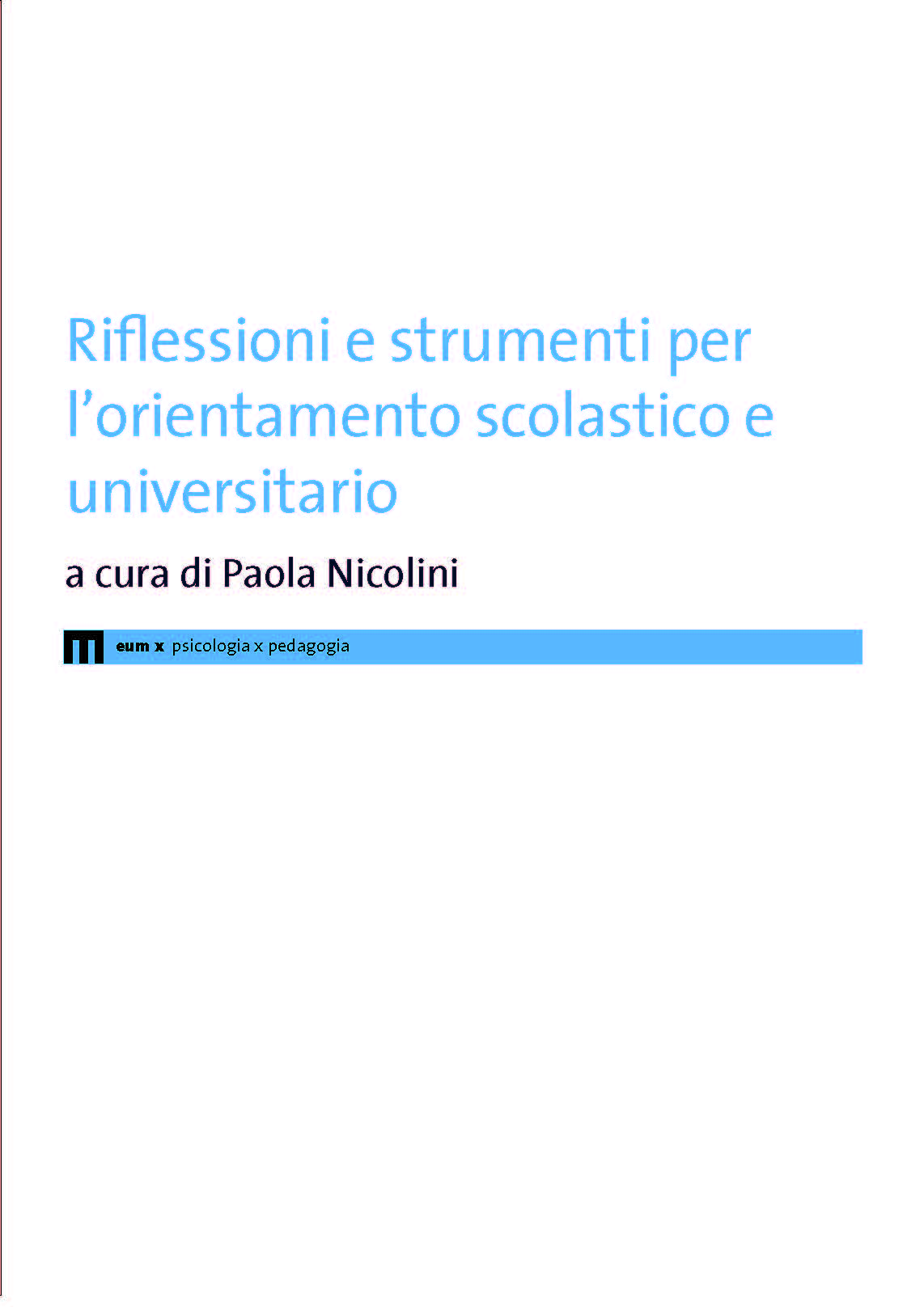 Riflessioni e strumenti per l’orientamento scolastico e universitario