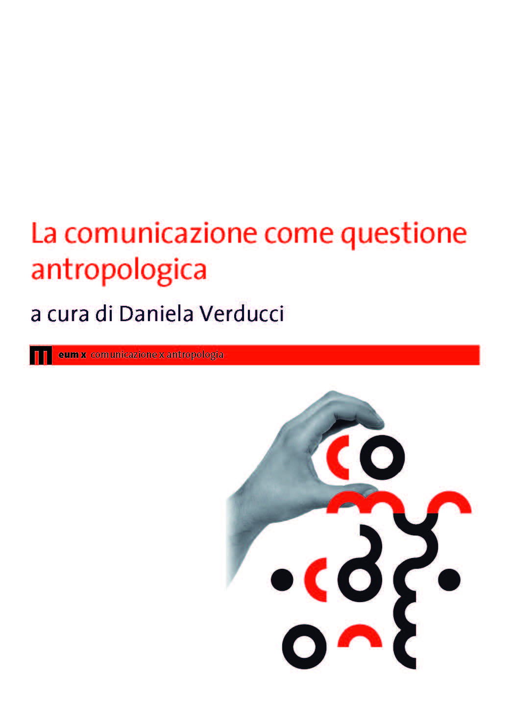 La comunicazione come questione antropologica