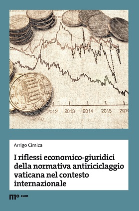 I riflessi economico-giuridici della normativa antiriciclaggio vaticana nel contesto internazionale