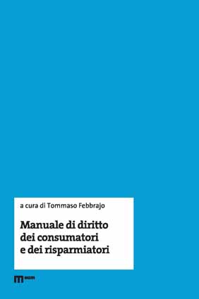 Manuale di diritto dei consumatori e dei risparmiatori