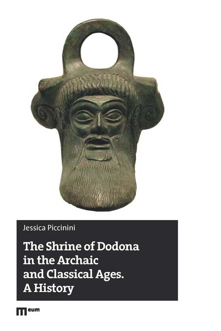 The Shrine of Dodona in the Archaic and Classical Ages. A History