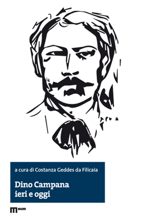 Dino Campana ieri e oggi