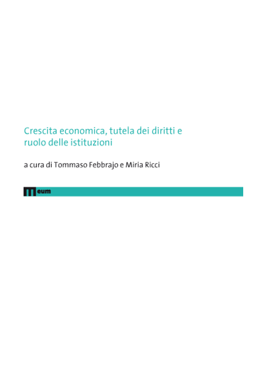 Crescita economica, tutela dei diritti e ruolo delle istituzioni