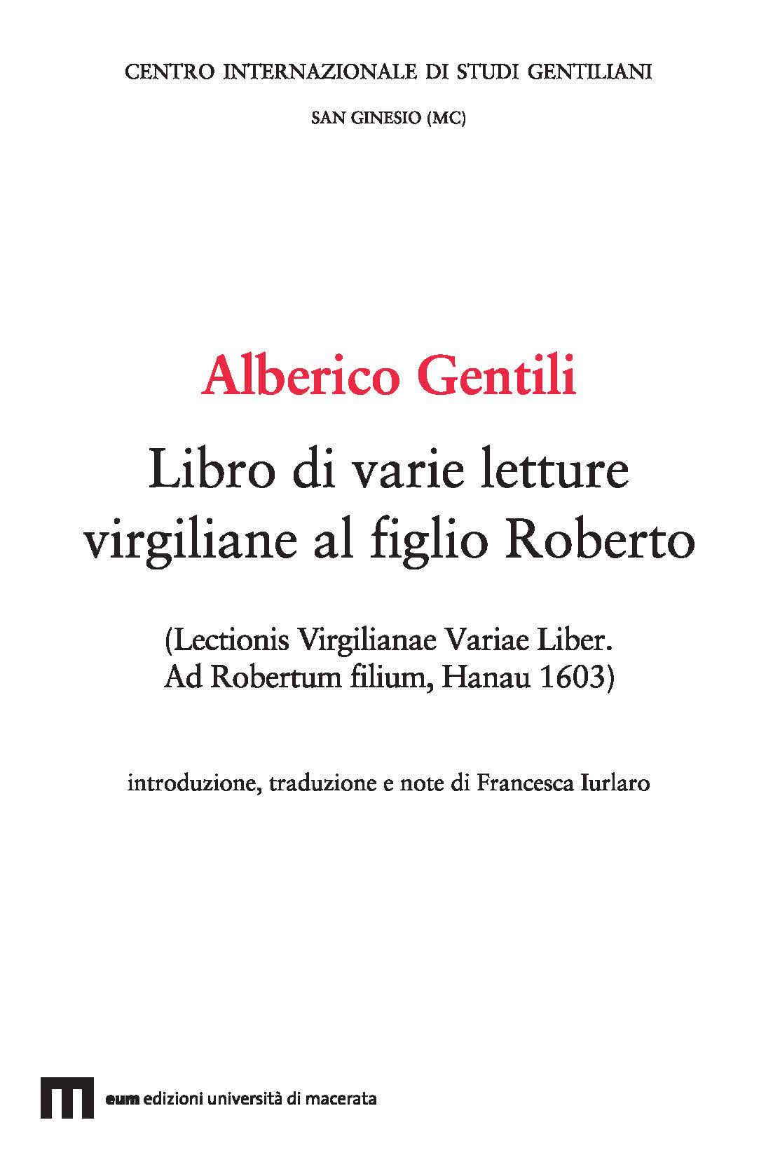 Alberico Gentili. Libro di varie letture virgiliane al figlio Roberto