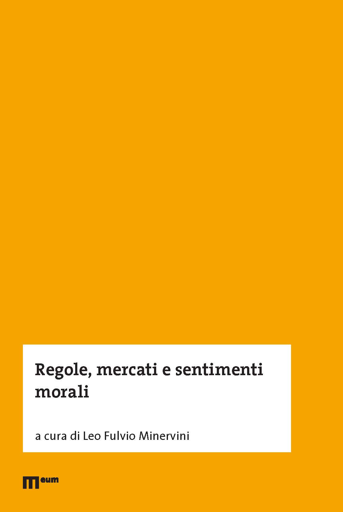 Regole, mercati e sentimenti morali