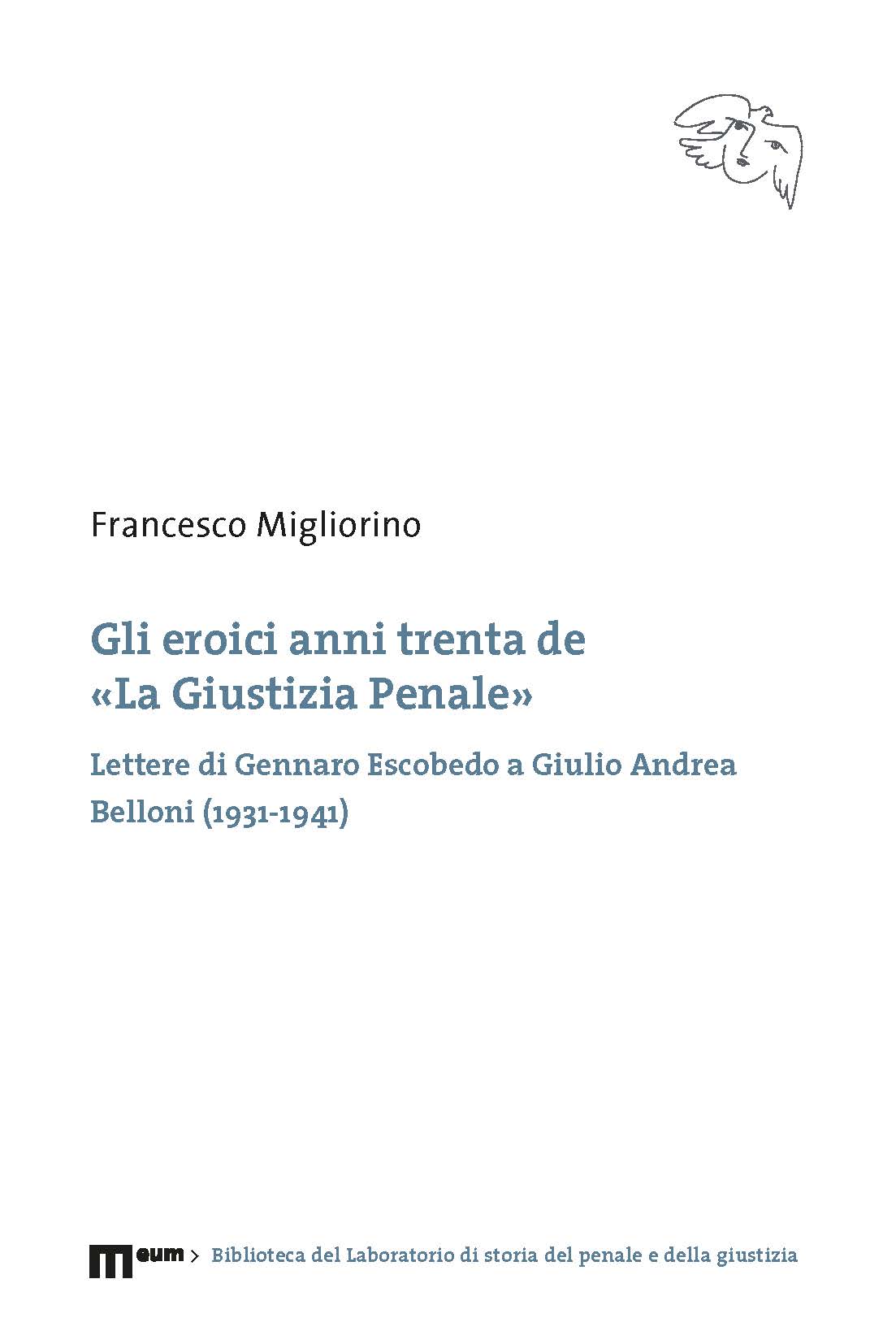 Gli eroici anni trenta de «La Giustizia Penale»