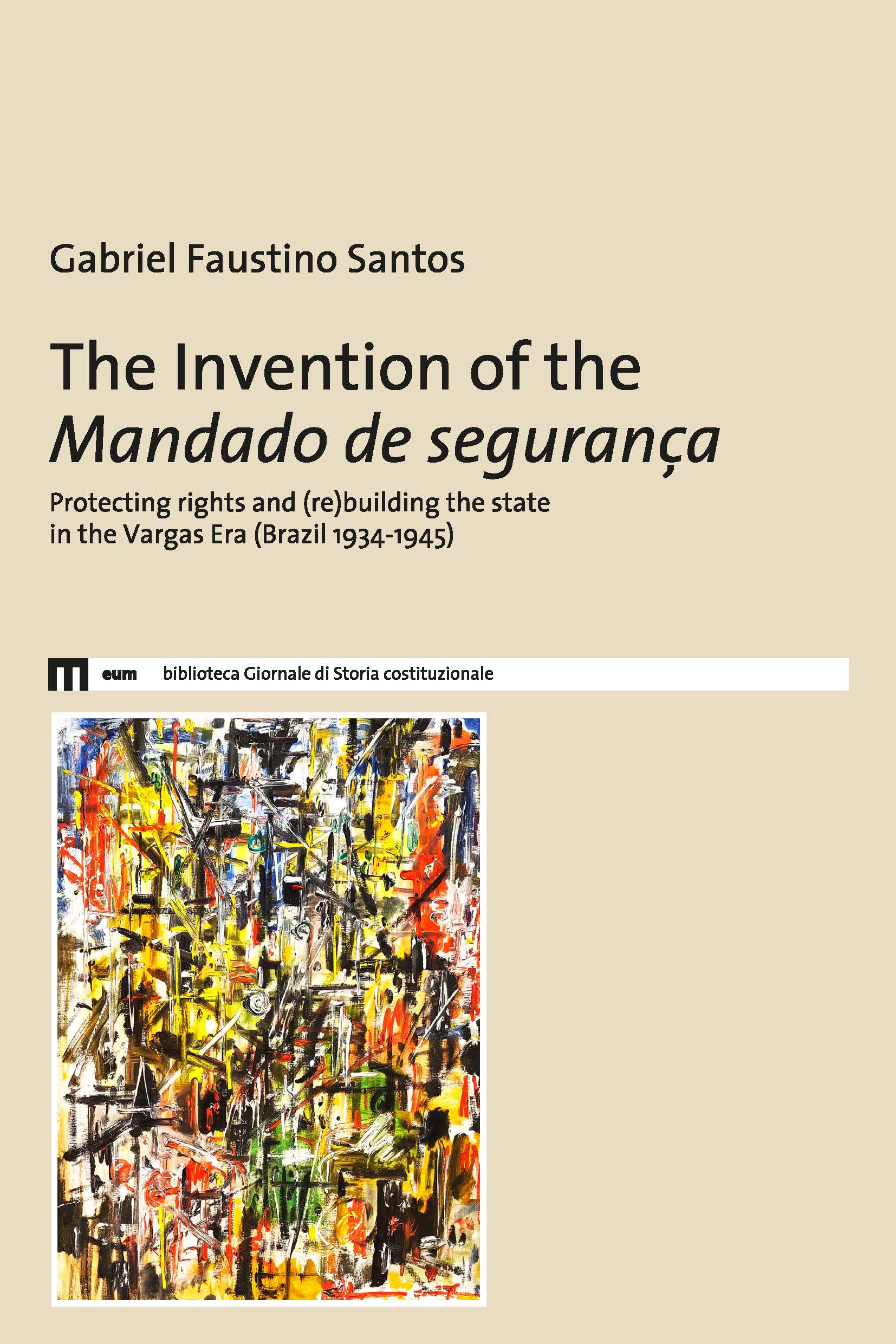 The Invention of the Mandado de segurança