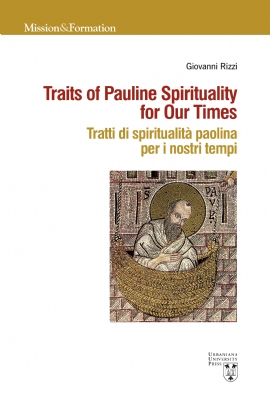Traits of Pauline Spirituality for Our Times / Tratti di spiritualità paolina per i nostri tempi