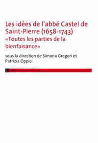 Les idées de l’abbé Castel de Saint-Pierre (1658-1743)